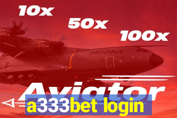 a333bet login